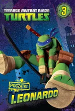 Wojownicze Żółwie Ninja 3 Początki Leonardo