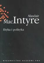 Etyka i polityka - Outlet - Alasdair MacIntyre