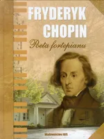 Fryderyk Chopin Poeta fortepianu - Przemysław Słowiński