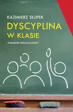 Dyscyplina w klasie - Outlet - Kazimierz Słupek