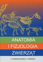 Anatomia i fizjologia zwierząt - Karolina Barszcz