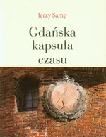 Gdańska kapsuła czasu - Jerzy Samp
