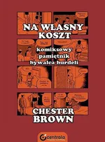 Na Własny Koszt - Outlet - Chester Brown
