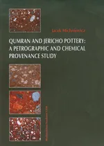 Qumran and Jericho Pottery a Petrographic and chemical provenance study - Jacek Michniewicz