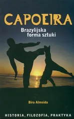 Capoeira brazylijska forma sztuki - Outlet - Bira Almeida