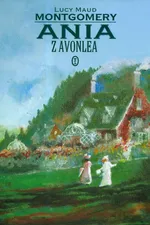 Ania z Avonlea - Outlet - Montgomery Lucy Maud