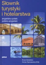Słownik turystyki i hotelarstwa angielsko polski polsko angielski - Outlet - Ewa Dziedzic
