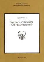 Instytucje wydawnicze w II Rzeczypospolitej - Nina Kraśko