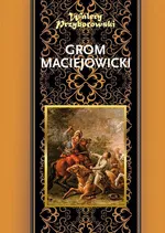 Grom maciejowicki - Walery Przyborowski