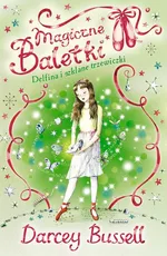 Delfina i szklane trzewiczki Magiczne baletki - Darcey Bussell