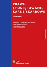 Prawo i postępowanie karne skarbowe - Outlet - Violetta Konarska-Wrzosek