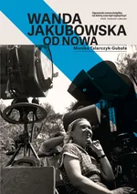 Wanda Jakubowska Od nowa - Outlet - Monika Talarczyk-Gubała