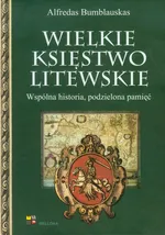 Wielkie Księstwo Litewskie - Outlet - Alfredas Bumblauskas