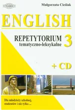 English 3 Repetytorium tematyczno-leksykalne Z PŁYTĄ cd - Małgorzata Cieślak