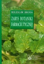 Zarys botaniki farmaceutycznej - Bolesław Broda