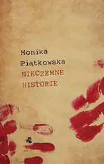 Nikczemne historie - Outlet - Monika Piątkowska