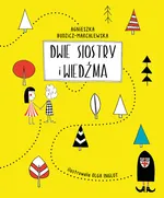 Dwie siostry i wiedźma - Agnieszka Budzicz-Marchlewska