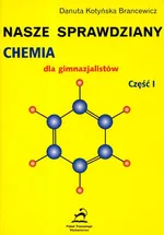 Nasze sprawdziany Chemia dla gimnazjalistów część 1 - Danuta Kotyńska-Brancewicz