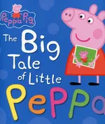 Peppa Pig the Big Tale of Little