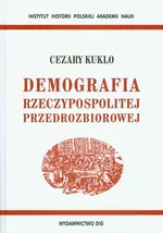 Demografia Rzeczypospolitej przedrozbiorowej - Cezary Kuklo