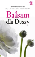 Balsam dla duszy - Outlet - Jack Canfield