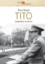 Tito Zagadka stulecia - Outlet - Pero Simic