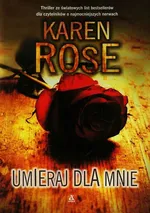 Umieraj dla mnie - Outlet - Karen Rose