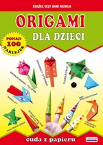 Origami dla dzieci - Beata Guzowska