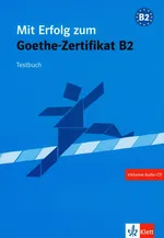 Mit Erfolg zum Goethe-Zertifikat B2 Testbuch z płytą CD - Barbara Bauer-Hutz