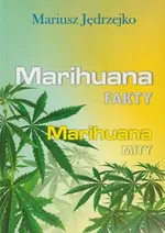 Marihuana Fakty Marihuana Mity - Mariusz Jędrzejko