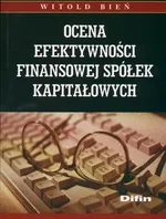 Ocena efektywności finansowej spółek kapitałowych - Outlet - Witold Bień