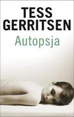 Autopsja - Outlet - Tess Gerritsen
