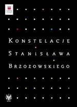 Konstelacje Stanisława Brzozowskiego