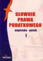 Słownik prawa podatkowego angielsko-polski / Słownik prawa polsko-angielski - Piotr Kapusta