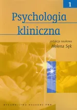 Psychologia kliniczna Tom 1