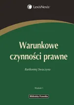 Warunkowe czynności prawne - Bartłomiej Swaczyna