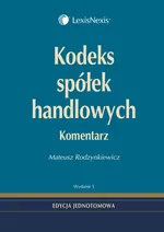 Kodeks spółek handlowych Komentarz - Outlet - Mateusz Rodzynkiewicz