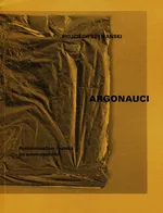 Argonauci Postminimalizm i sztuka po nowoczesności - Outlet - Wojciech Szymański