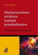 Międzynarodowa struktura kapitału przedsiębiorstw - Marcin Kędzior