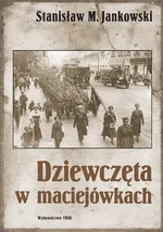 Dziewczęta w maciejówkach - Outlet - Jankowski Stanisław M.