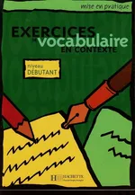 Exercices de vocabulaire en contexte niveau debutant - Roland Eluerd