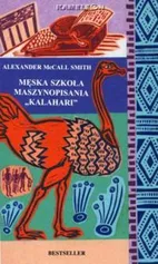 Męska szkoła maszynopisania "Kalahari" - McCall Smith Alexander