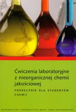 Ćwiczenia laboratoryjne z nieorganicznej chemii jakościowej