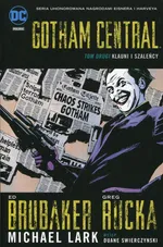 Gotham Central Tom 2 Klauni i szaleńcy - Ed Brubaker