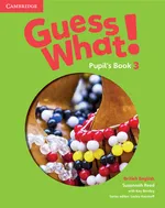 Guess What! 3 Pupil's Book British English - Kay Bentley