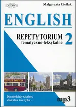 English 2 Repetytorium tematyczno-leksykalne - Małgorzata Cieślak