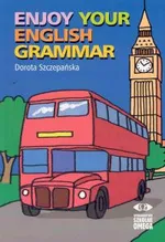 Enjoy your english Grammar - Dorota Szczepańska
