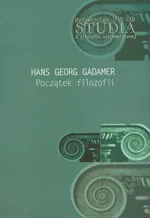 Początek filozofii - Gadamer Hans Georg