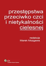 Przestępstwa przeciwko czci i nietykalności cielesnej - Marek Mozgawa
