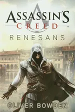 Assassin's Creed Renesans - Outlet - Oliver Bowden